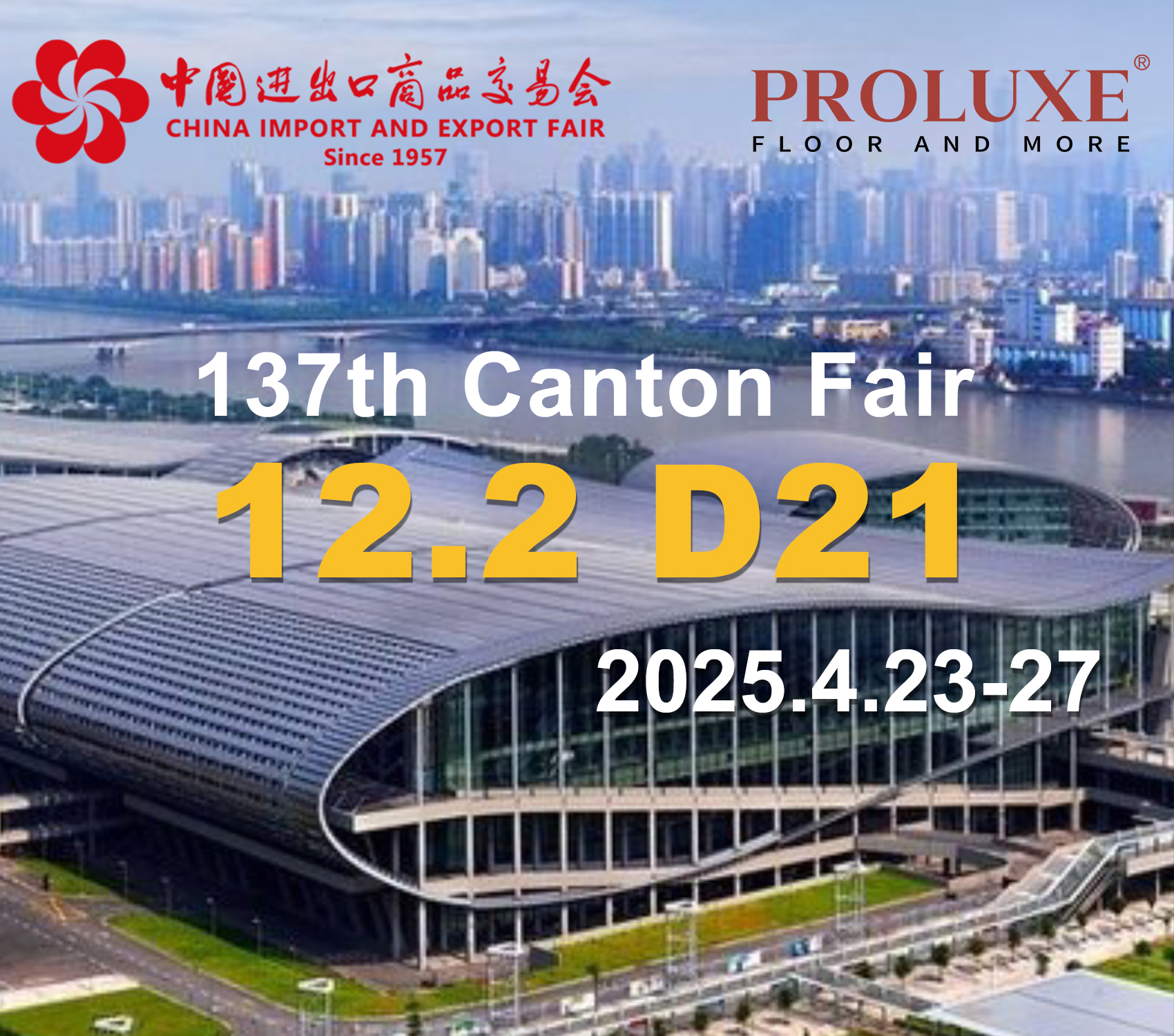 Ontmoet PROLUXE by Canton Fair 2025: Redefiniing Floor & Wall Innovation